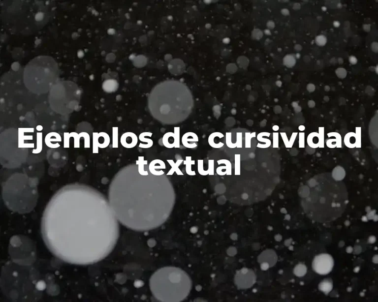 Ejemplos de cursividad textual