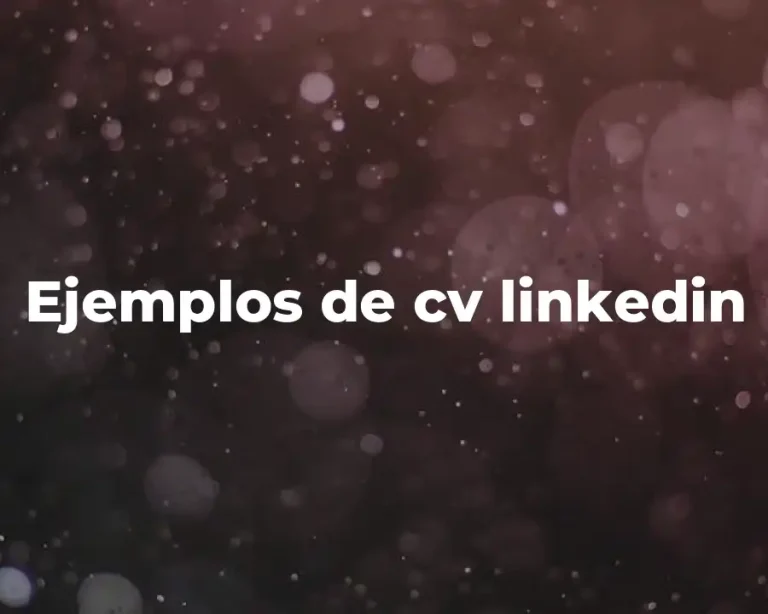 Ejemplos de cv linkedin