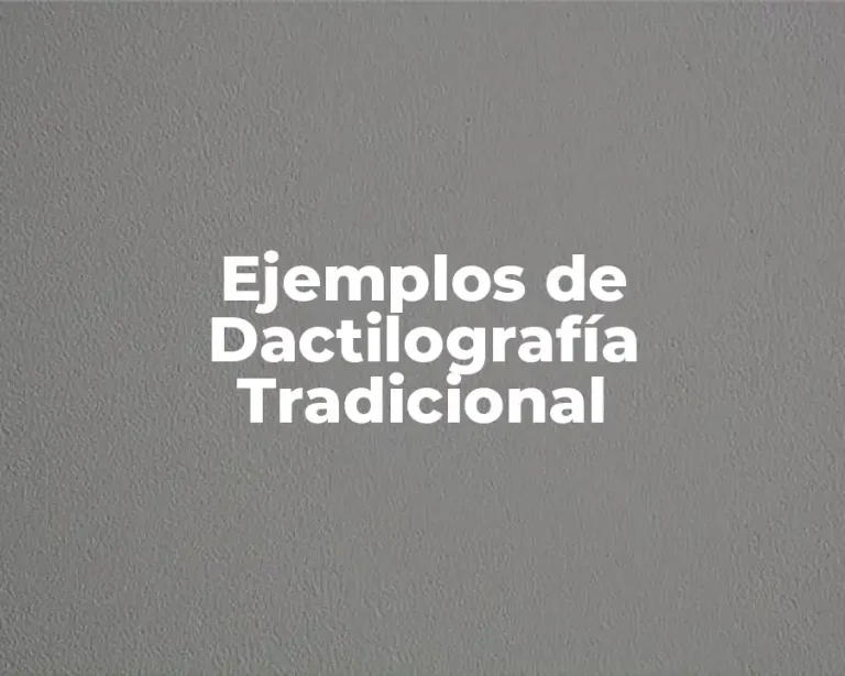 Ejemplos de Dactilografía Tradicional