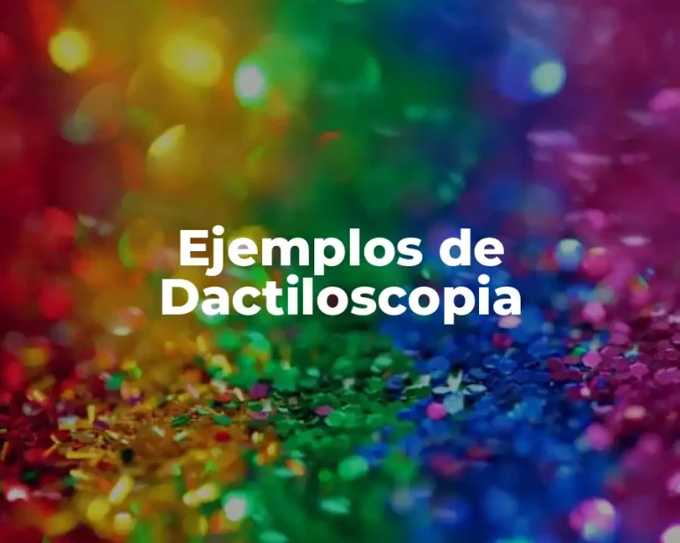 Ejemplos de Dactiloscopia