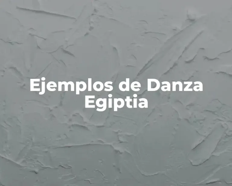 Ejemplos de Danza Egiptia