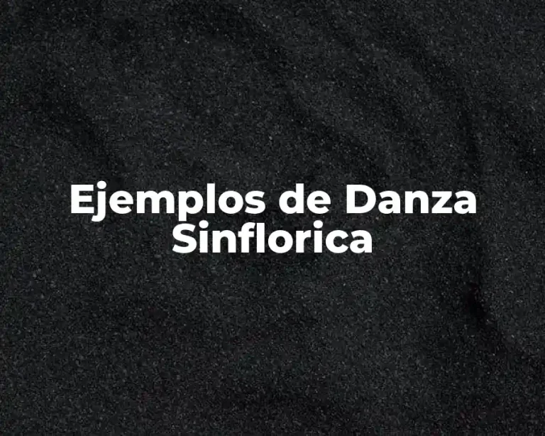 Ejemplos de Danza Sinflorica
