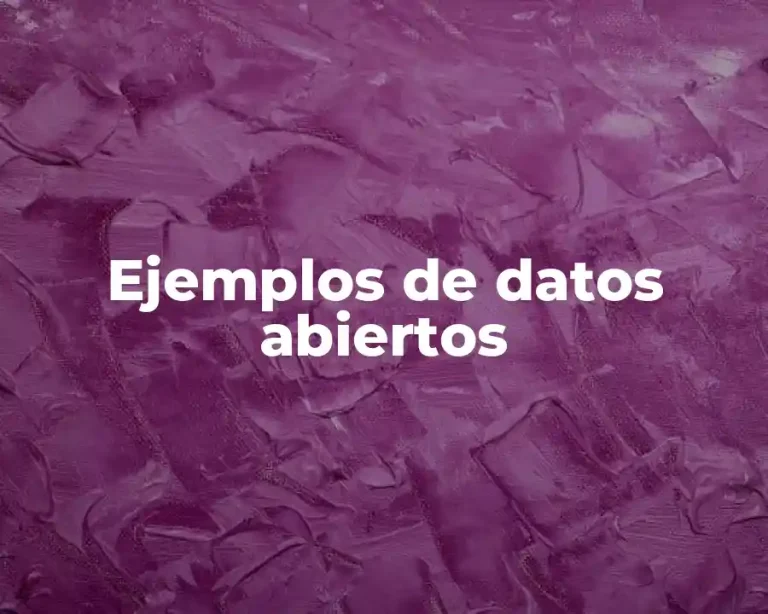 Ejemplos de datos abiertos
