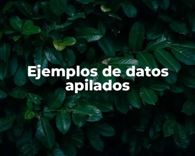 Ejemplos de datos apilados