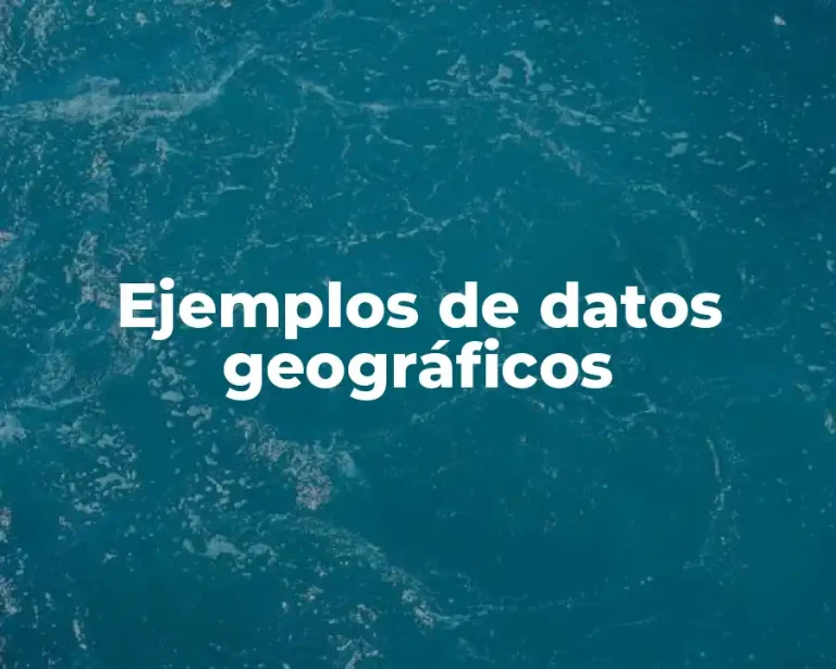 Ejemplos de datos geográficos