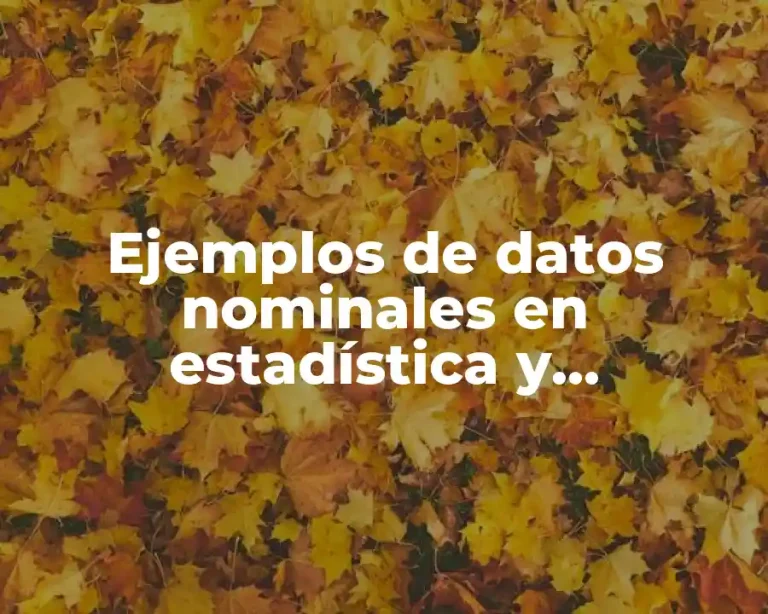 Ejemplos de datos nominales en estadística y Significado