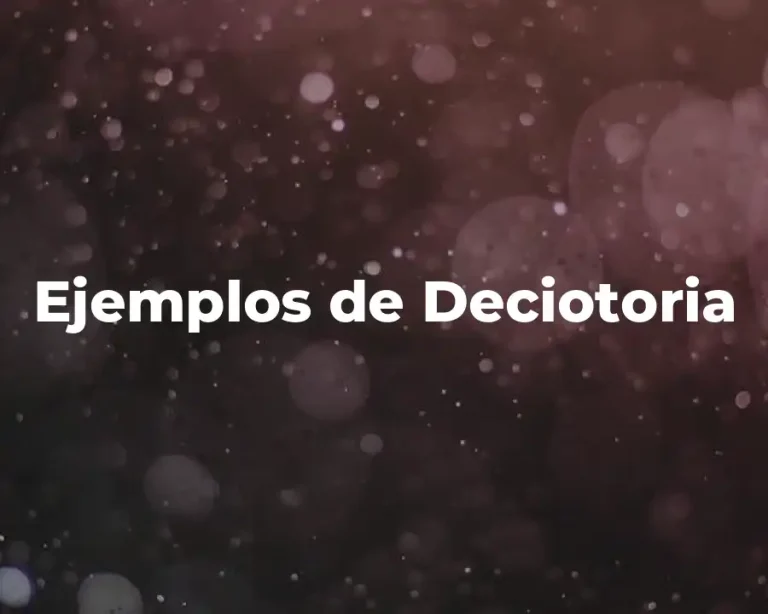 Ejemplos de Deciotoria