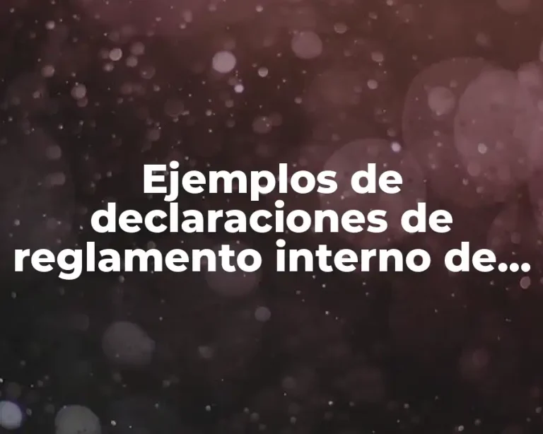 Ejemplos de declaraciones de reglamento interno de unidad quirurgica