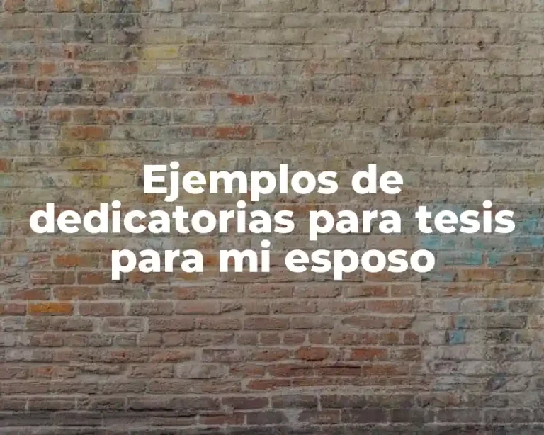 Ejemplos de dedicatorias para tesis para mi esposo