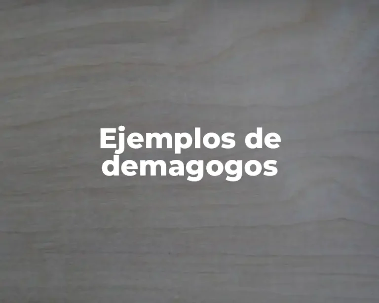 Ejemplos de demagogos