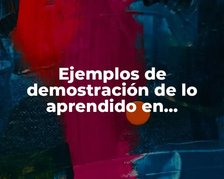 Ejemplos de demostración de lo aprendido en telesecundarias