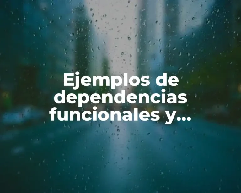 Ejemplos de dependencias funcionales y Significado