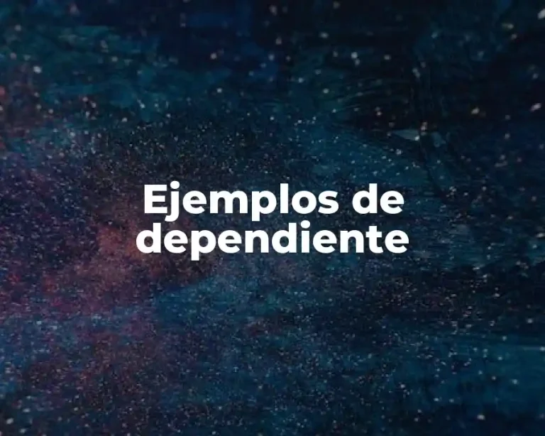 Ejemplos de dependiente