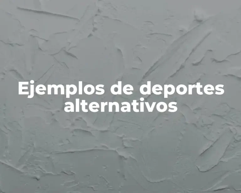 Ejemplos de deportes alternativos