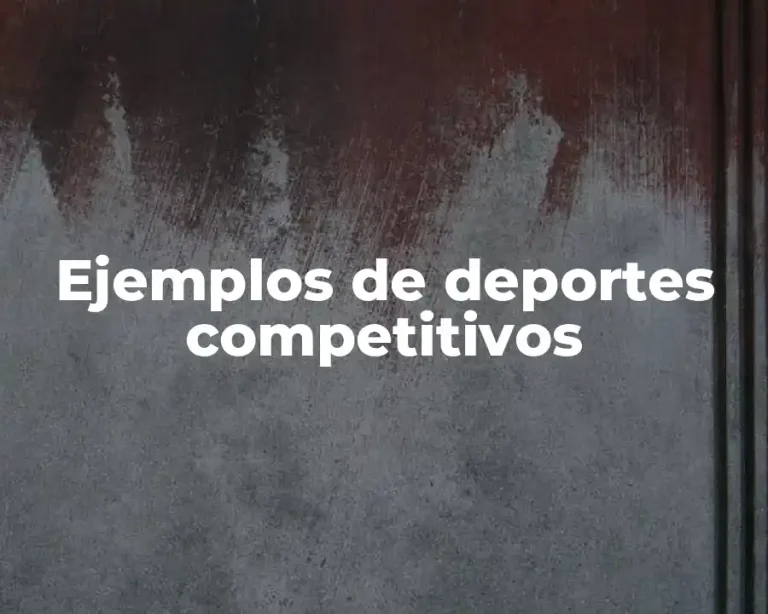 Ejemplos de deportes competitivos
