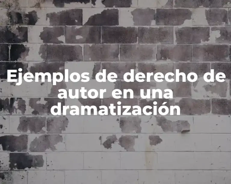 Ejemplos de derecho de autor en una dramatización