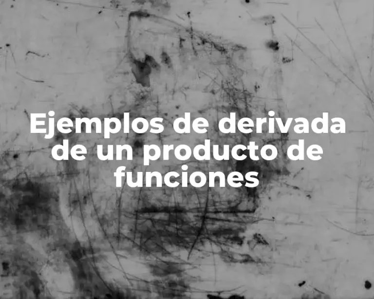 Ejemplos de derivada de un producto de funciones