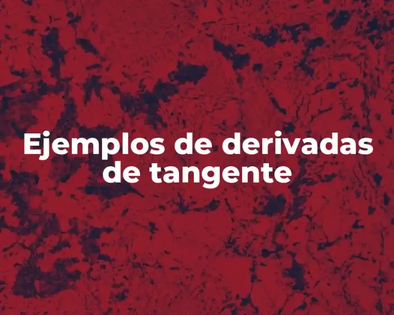 Ejemplos de derivadas de tangente
