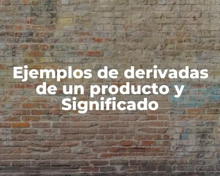Ejemplos de derivadas de un producto y Significado