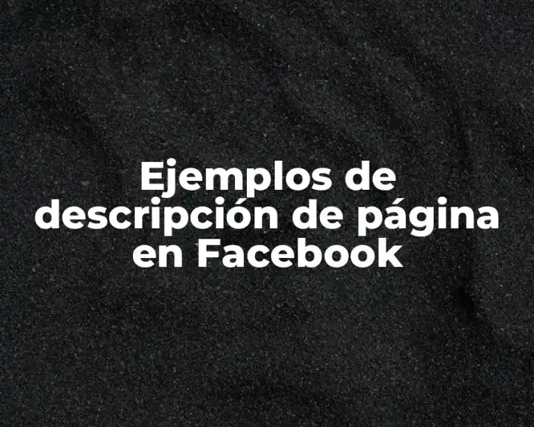 Ejemplos de descripción de página en Facebook