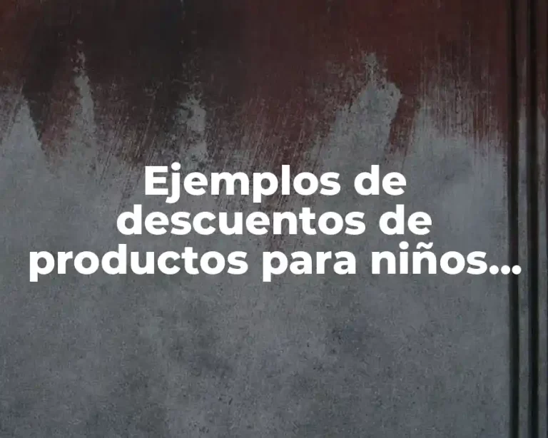 Ejemplos de descuentos de productos para niños de cuarto grado y Significado