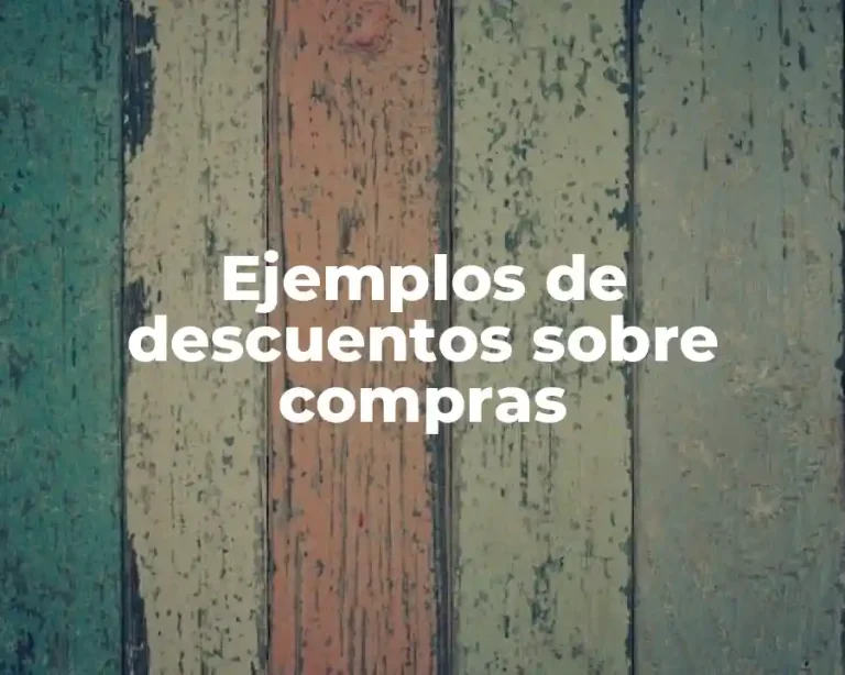 Ejemplos de descuentos sobre compras