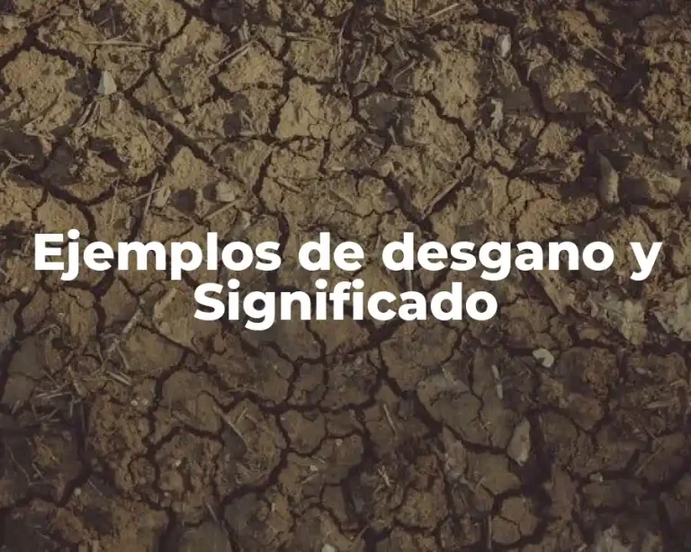 Ejemplos de desgano y Significado
