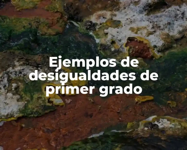 Ejemplos de desigualdades de primer grado