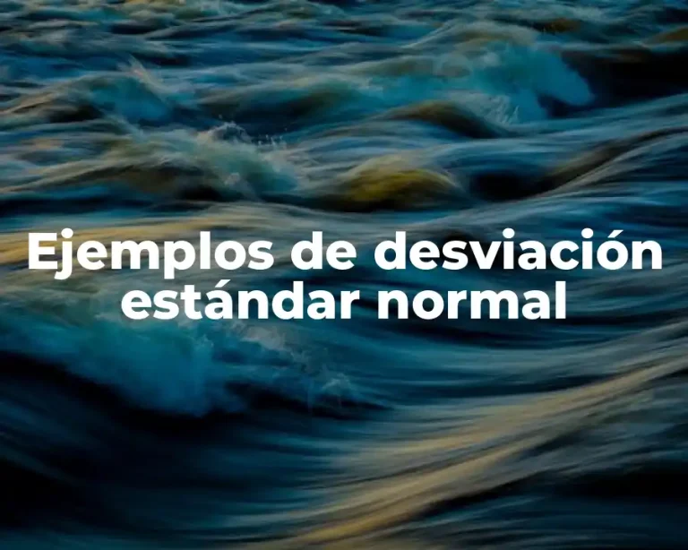 Ejemplos de desviación estándar normal
