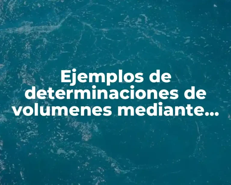 Ejemplos de determinaciones de volumenes mediante envolbentes ciñidricas