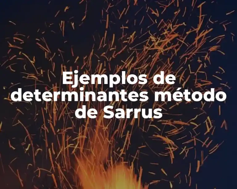Ejemplos de determinantes método de Sarrus