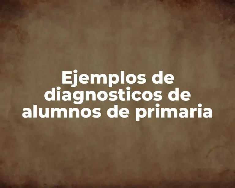 Ejemplos de diagnosticos de alumnos de primaria
