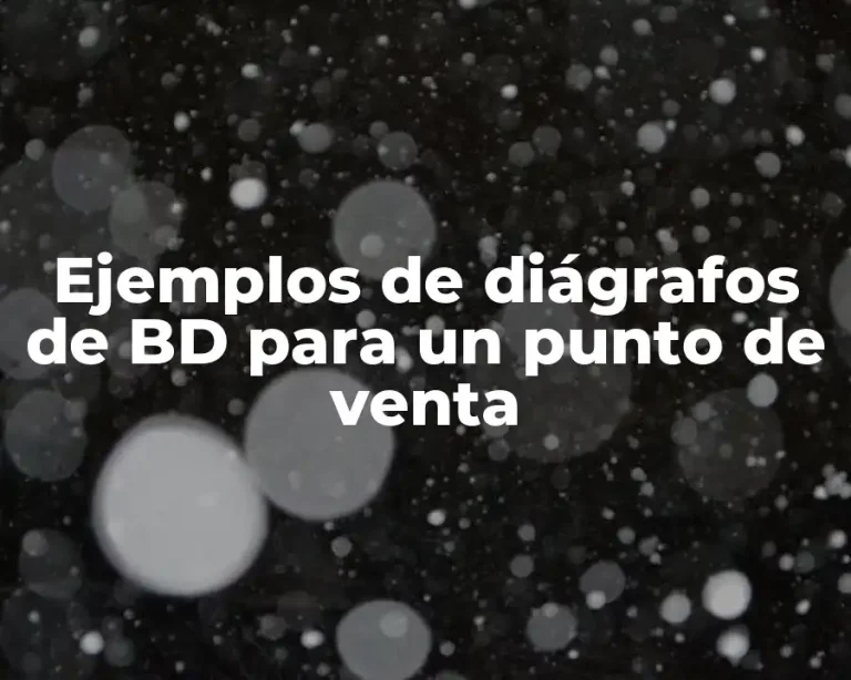Ejemplos de diágrafos de BD para un punto de venta