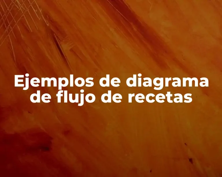 Ejemplos de diagrama de flujo de recetas