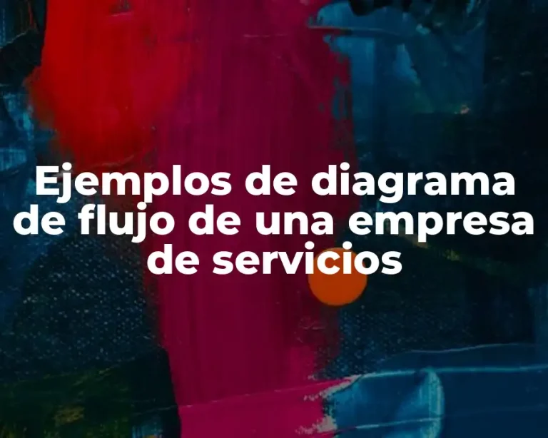 Ejemplos de diagrama de flujo de una empresa de servicios