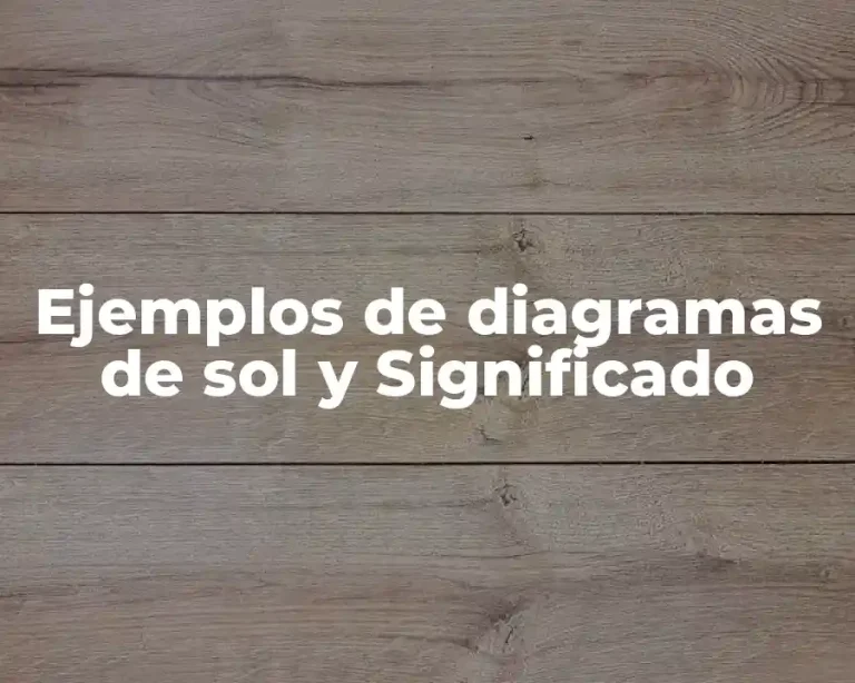 Ejemplos de diagramas de sol y Significado