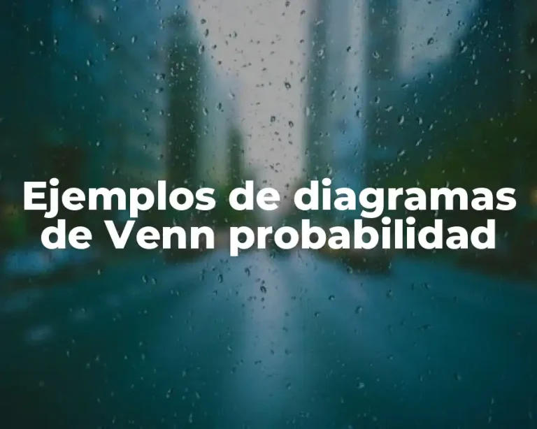 Ejemplos de diagramas de Venn probabilidad