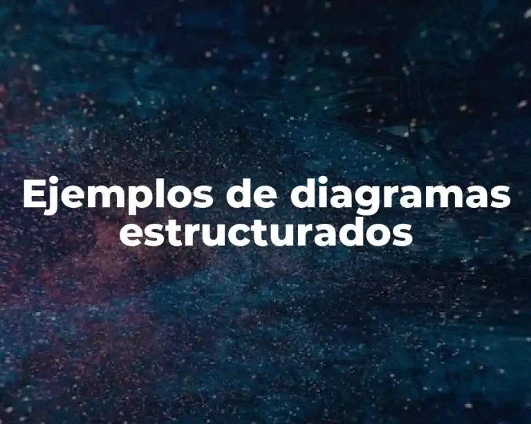 Ejemplos de diagramas estructurados