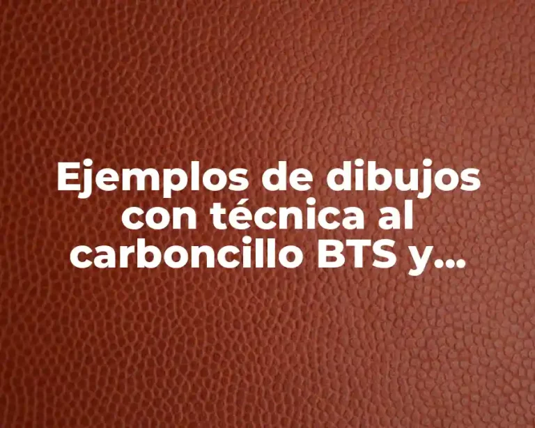 Ejemplos de dibujos con técnica al carboncillo BTS y Significado