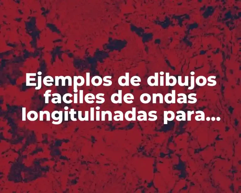 Ejemplos de dibujos faciles de ondas longitulinadas para niños