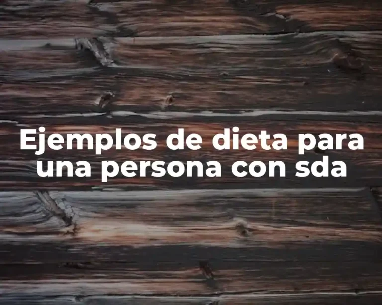 Ejemplos de dieta para una persona con sda