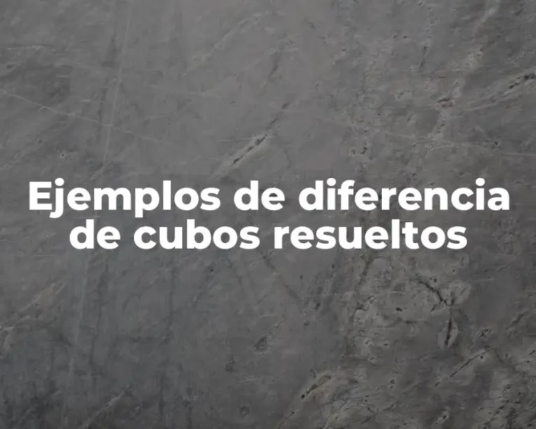 Ejemplos de diferencia de cubos resueltos