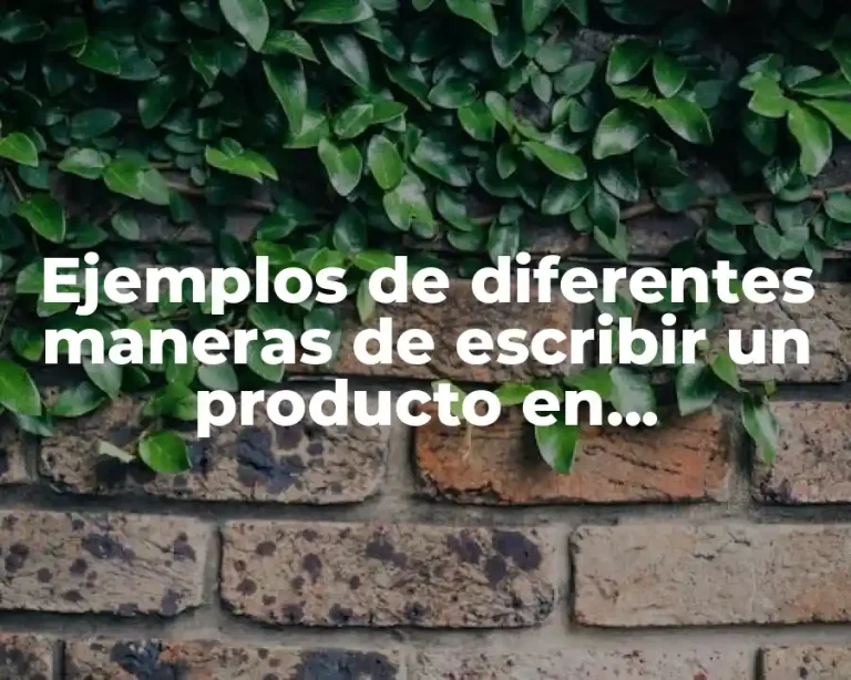 Ejemplos de diferentes maneras de escribir un producto en matemáticas y Significado