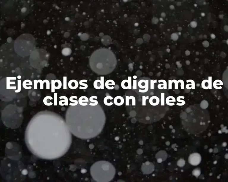 Ejemplos de digrama de clases con roles