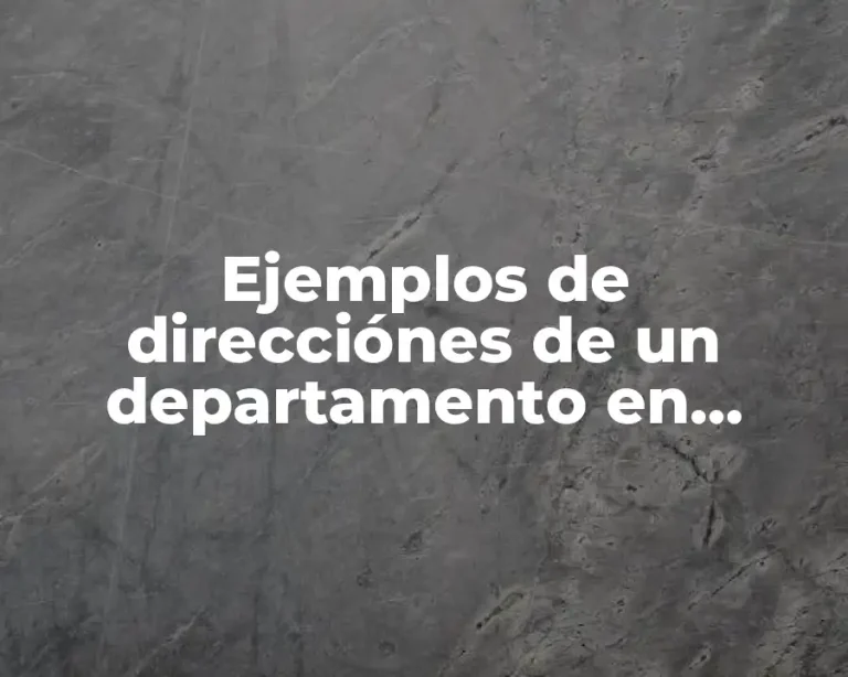 Ejemplos de direcciónes de un departamento en edificio