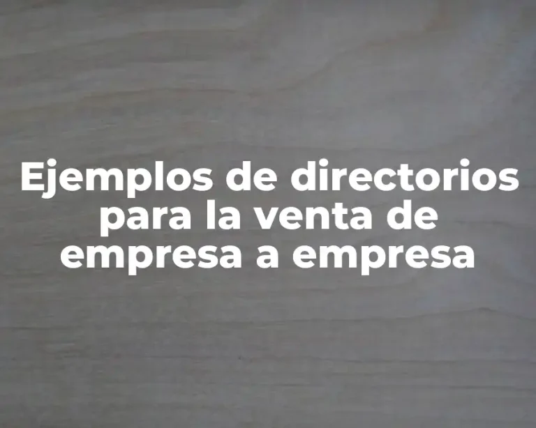 Ejemplos de directorios para la venta de empresa a empresa
