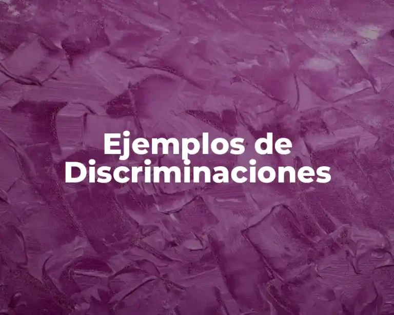 Ejemplos de Discriminaciones