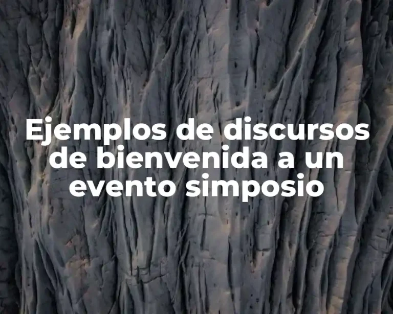 Ejemplos de discursos de bienvenida a un evento simposio