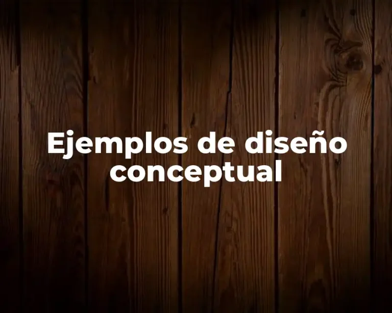 Ejemplos de diseño conceptual