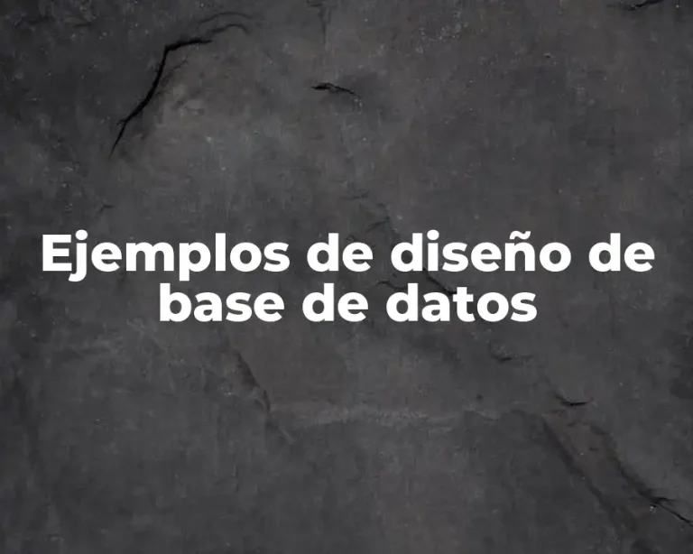 Ejemplos de diseño de base de datos